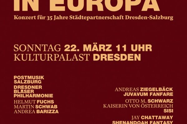 Verpassen Sie nicht das gemeinsame Konzert der Bläserphilharmonie Dresden und der Postmusik Salzburg
